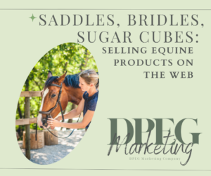 Saddles Bridles and Sugarcubes Selling Equine Products on the Web